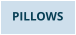 PILLOWS