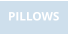 PILLOWS